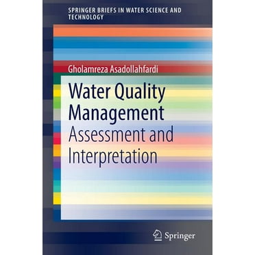 Springerbriefs in Water Science and Tech Water Quality Management: Assessment and Interpretation, (Paperback)