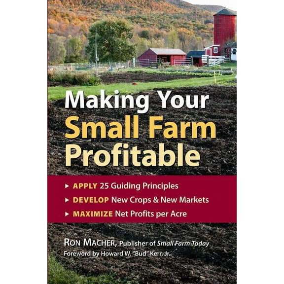 Making Your Small Farm Profitable - Paperback