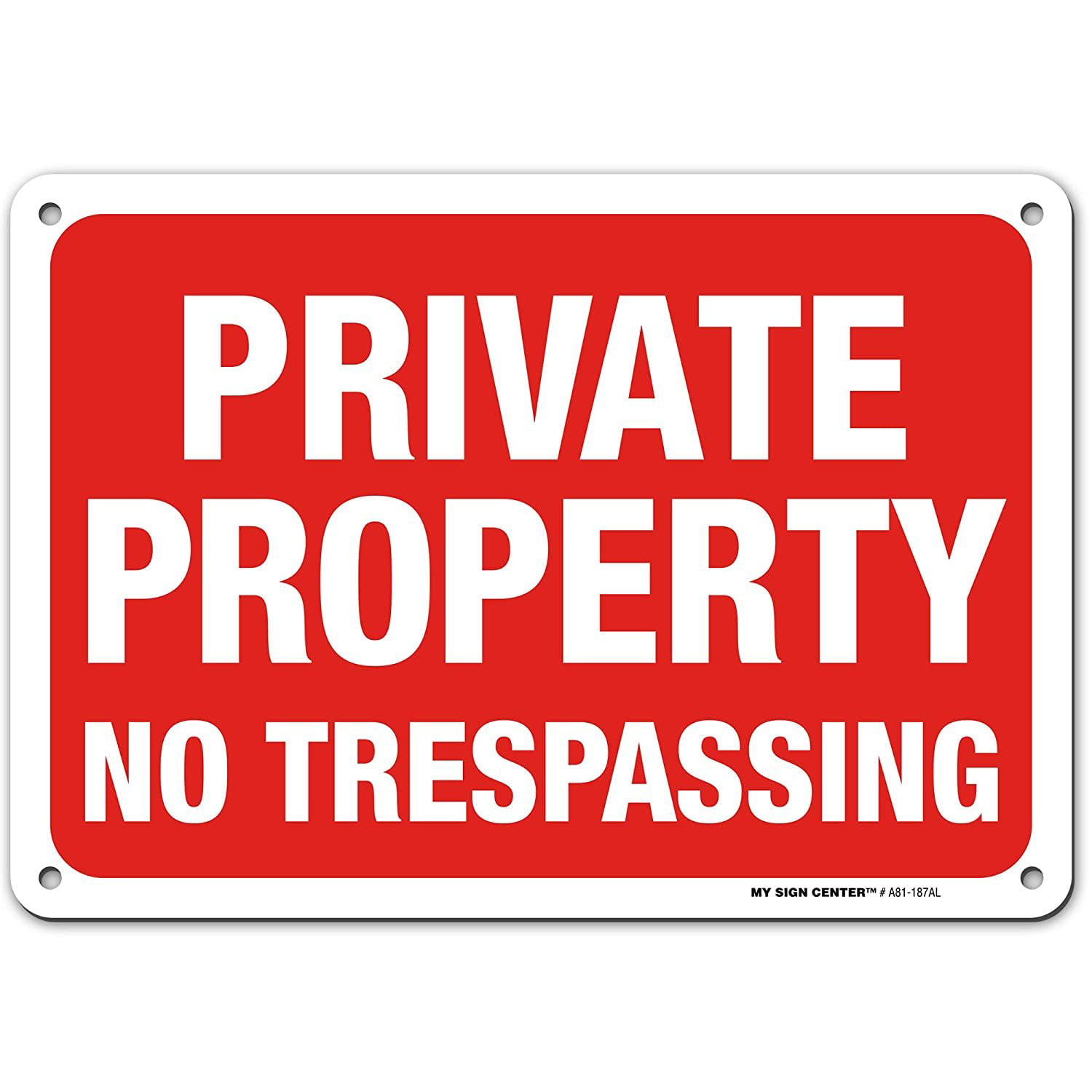 Private Property No Trespassing Warning 8"x12" Aluminum Sign