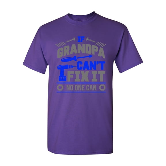 If Grandpa Can't Fix It No one Can Mechanic Tools Funny DT Adult T-Shirt Tee