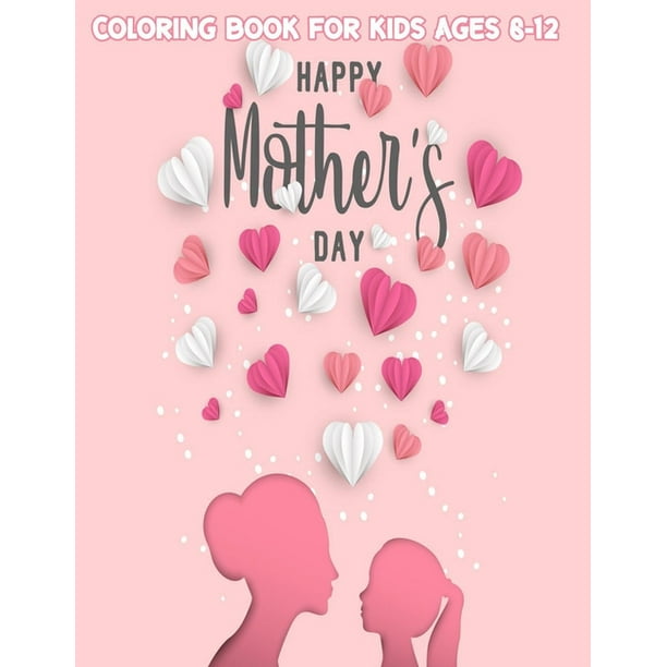 Mother's Day Coloring Book : Mothers Day Coloring Book For Kids Featuring Funny Mother's Day Quotes, Mom And Children Coloring Pages mother's day books for children (Paperback) Mother's Day Coloring Book : Mothers Day Coloring Book For Kids Featuring Funny Mother's Day Quotes, Mom And Children Coloring Pages mother's day books for children (Paperback)
