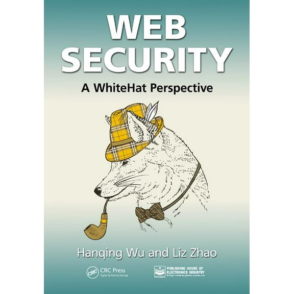 Web Security: A Whitehat Perspective, (Paperback)