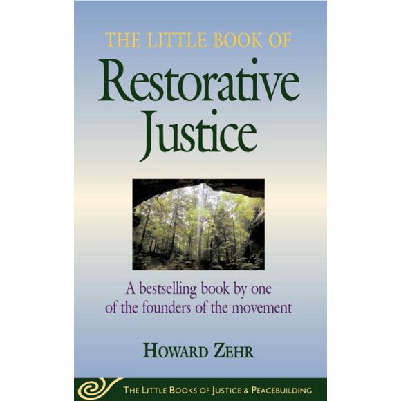 The Little Book of Restorative Justice