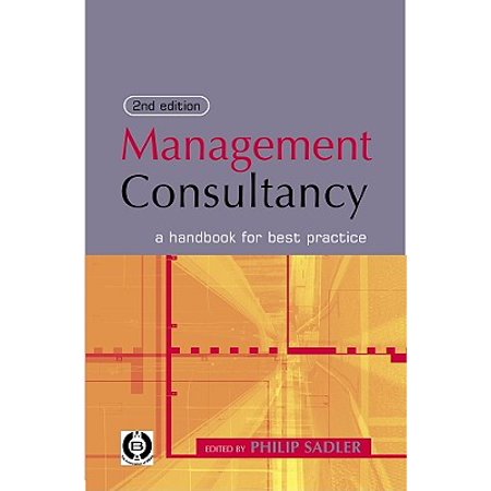 Management Consultancy : A Handbook for Best