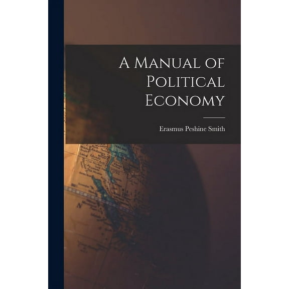 A Manual of Political Economy (Paperback)