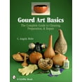 thumbnail image 1 of Pre-Owned Gourd Art Basics: The Complete Guide to Cleaning, Preparation and Repair (Paperback) 0764328298 9780764328299, 1 of 1