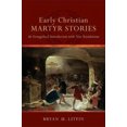 thumbnail image 3 of Early Christian Martyr Stories: An Evangelical Introduction with New Translations, 3 of 4