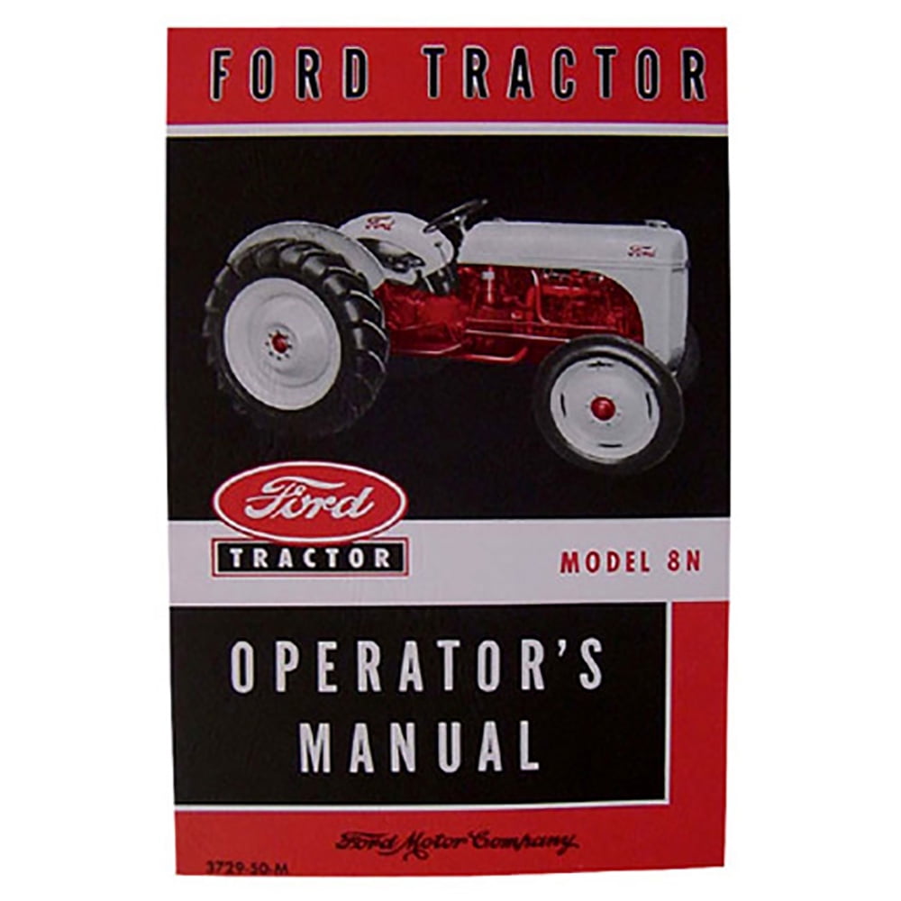 48ftom Reproduction Of Tractor Owner S Manual Fits Ford 8n 1948 52 Walmart Com Walmart Com 48ftom Reproduction Of Tractor Owner S Manual Fits Ford 8n 1948 52 Walmart Com Walmart Com