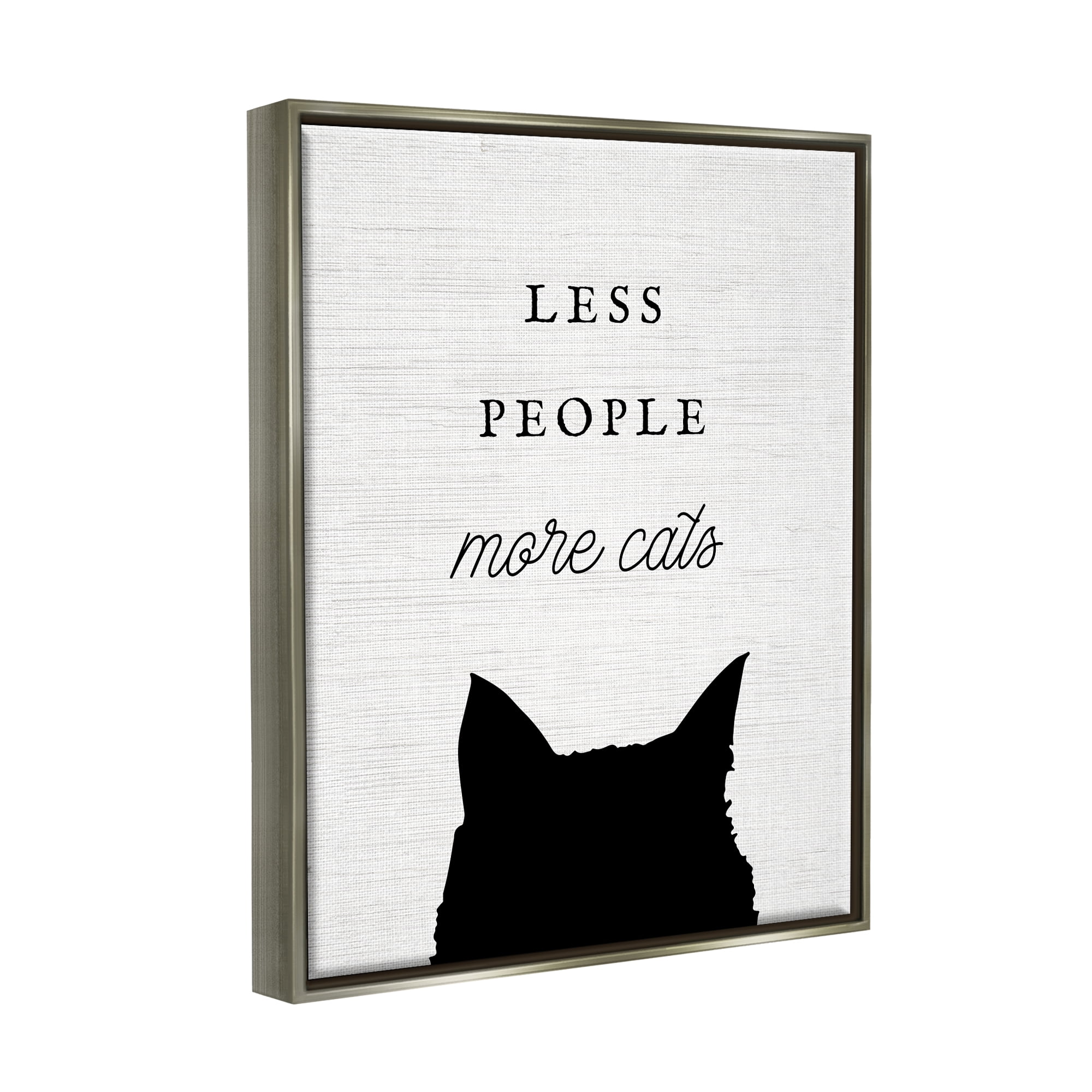 Stupell Industries Less People More Cats Inspirational Painting Gray Floater Framed Canvas Art Print Wall Art, 25 x 31