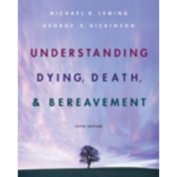 Pre-Owned Understanding Death, Dying and Bereavememt Hardcover