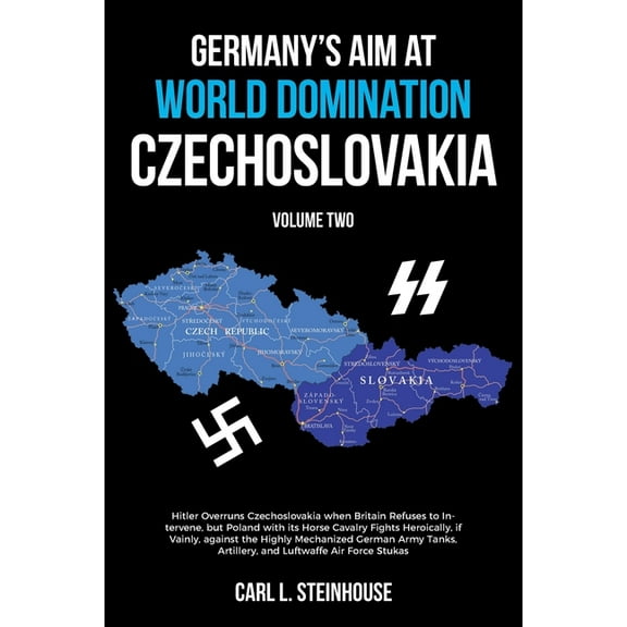 Germany's Aim at World Domination- Czechoslovakia: Volume Two, (Paperback)
