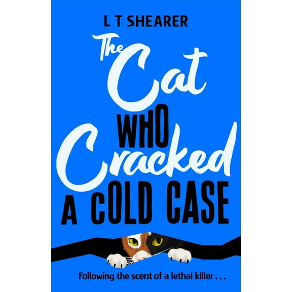 Conrad the Cat Detective The Cat Who Cracked a Cold Case, Book 3, (Hardcover)