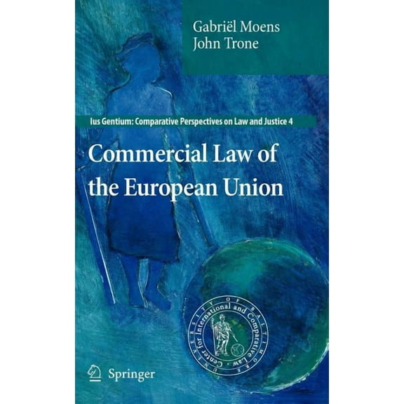 Ius Gentium: Comparative Perspectives on Commercial Law of the European Union, Book 4, (Hardcover)