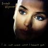 Sinéad O'Connor - I Do Not Want What I Haven't Got - Alternative - CD