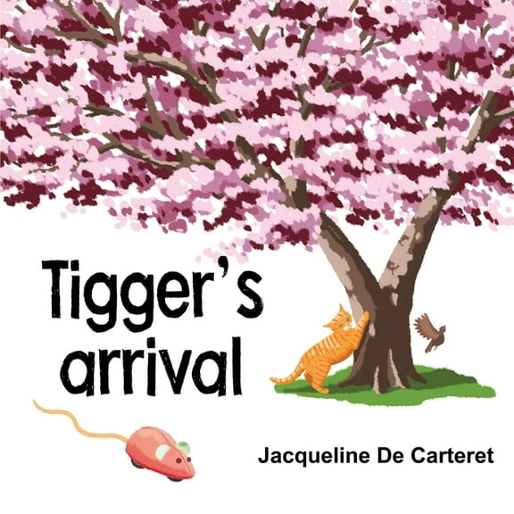 Tigger's Arrival (Paperback)