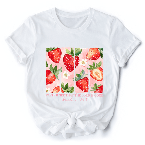 Taste and See That The Lord is Good Strawberry T-Shirt, White and Natural  Christian Faith Tee