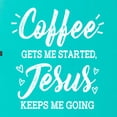 thumbnail image 5 of Wild Bobby Coffee Gets Me Started Jesus Keeps Me Going Inspirational/Christian Women Slim Fit Junior Tee, Tahiti Blue, Medium, 5 of 5