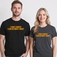 thumbnail image 5 of I Have Cancer I Can Do What I Want T-Shirt – Sarcastic Warrior Theme – Unisex Support Wear, 5 of 6