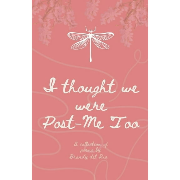 I thought We were Post-MeToo, (Paperback)