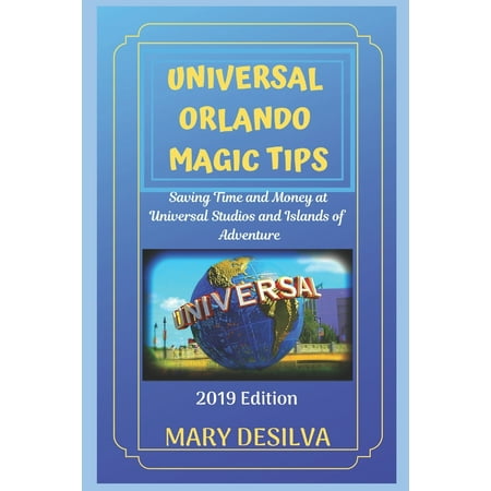 Universal Orlando Magic Tips 2019 : Saving Time and Money at Universal Studios and Islands of (Best Time To Visit Universal Studios Orlando 2019)