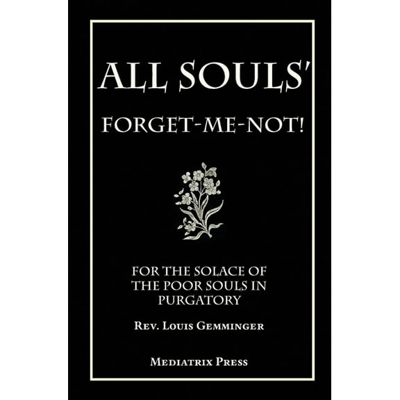 All Soul's Forget-me-not, (Hardcover)