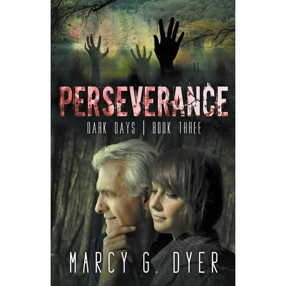 Dark Days Perseverance, Book 3, (Paperback)