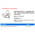 thumbnail image 2 of Rear Main Seal Cover - Compatible with 2003 - 2009 Chevy W3500 Tiltmaster 6.0L V8 GAS 2004 2005 2006 2007 2008, 2 of 2
