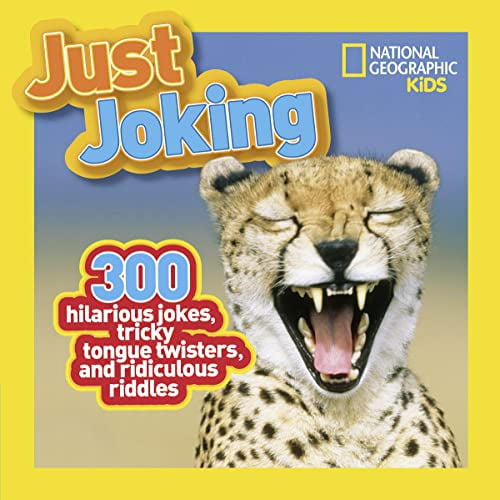 Pre-Owned Just Joking: 300 Hilarious Jokes, Tricky Tongue Twisters, and Ridiculous Riddles (Paperback) 1426309309 9781426309304