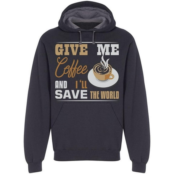 Give Me Coffee Save The World Hoodie Men -Image by Shutterstock, Male Small