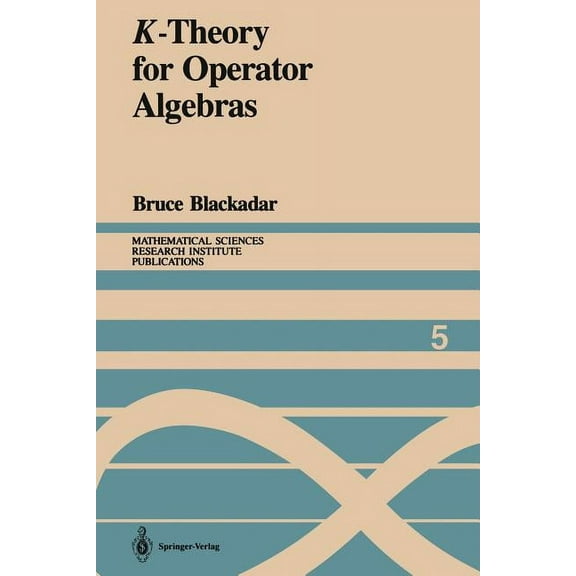 Mathematical Sciences Research Institute K-Theory for Operator Algebras, Book 5, (Paperback)