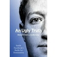 thumbnail image 2 of An Ugly Truth: Inside Facebook's Battle for Domination, (Paperback), 2 of 3
