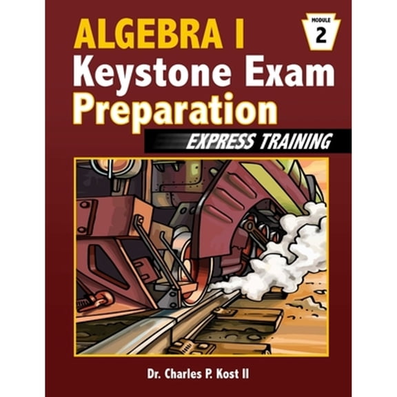 Pre-Owned Algebra I Keystone Exam Express Training - Module 2 (Paperback) by Charles P Kost