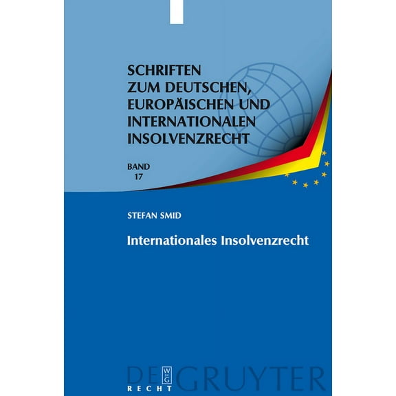 Schriften Zum Deutschen, Europäischen Un Internationales Insolvenzrecht, Book 17, (Hardcover)