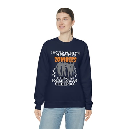 In Front Zombies save Polish Lowland Sheepdog Dog Unisex Sweatshirt S-2XL