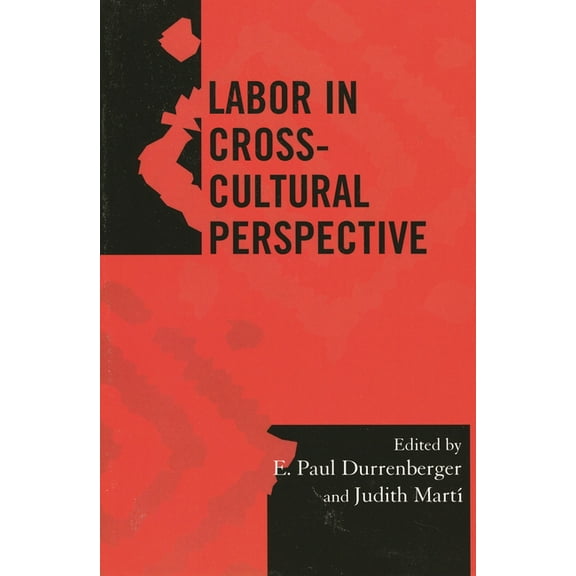 Society for Economic Anthropology Monogr Labor in Cross-Cultural Perspective, Book 23, (Paperback)