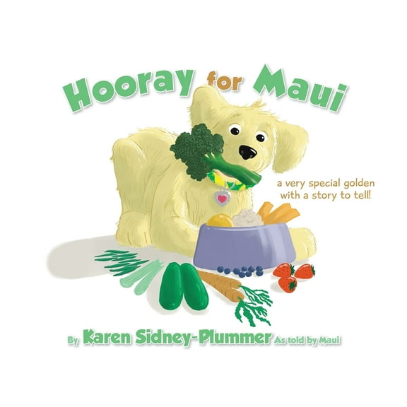 Hooray for Maui's Life Series (Book Hooray for Maui: A Very Special Golden with a Story to Tell, Book 1, (Paperback)