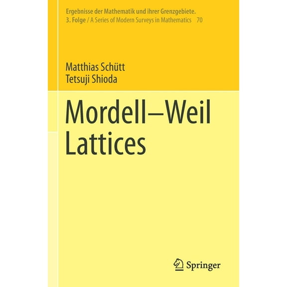 Ergebnisse Der Mathematik Und Ihrer Gren Mordell-Weil Lattices, Book 70, (Paperback)