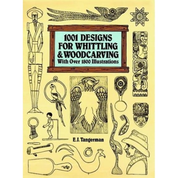 Pre-Owned 1001 Designs for Whittling and Woodcarving (Paperback) 0486283623 9780486283623