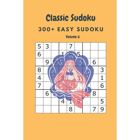Classic Sudoku: 300  Easy sudoku Volume 6