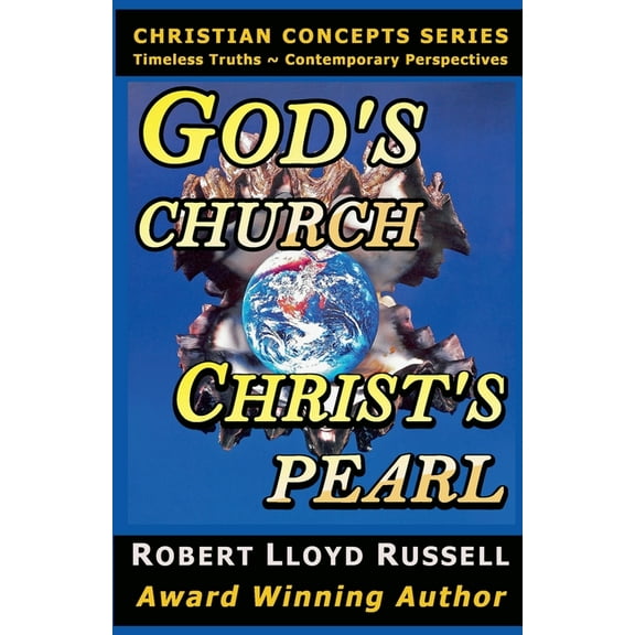 Christian Concepts God's Church: Christ's Pearl, (Paperback)