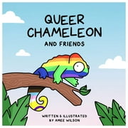 Queer Chameleon and Friends (Hardcover)