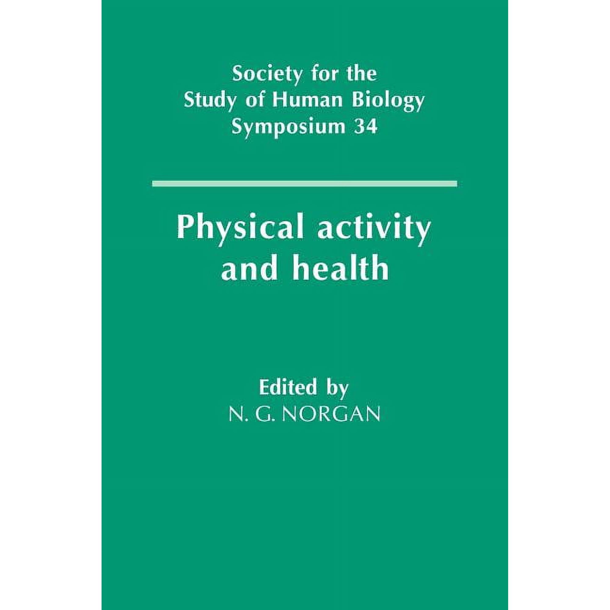 Society for the Study of Human Biology S Physical Activity and Health Book 34 (Paperback)