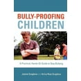 thumbnail image 2 of Bully-Proofing Children: A Practical, Hands-On Guide to Stop Bullying, 2 of 4