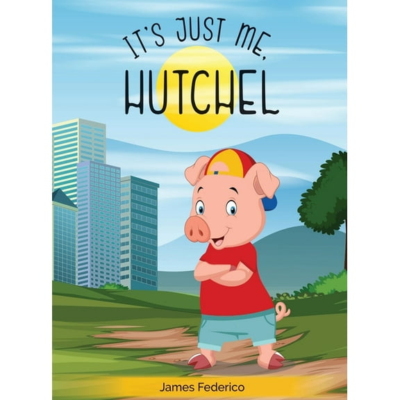 It's just me Hutchel, (Hardcover)