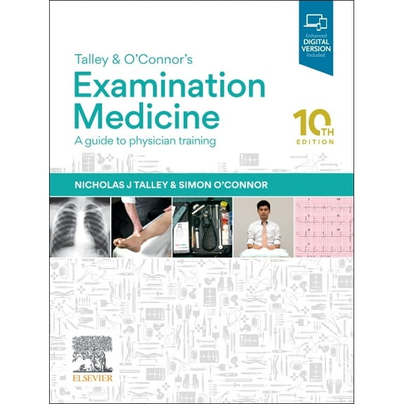 Talley and O'Connor's Examination Medicine: A Guide to Physician Training, (Paperback)