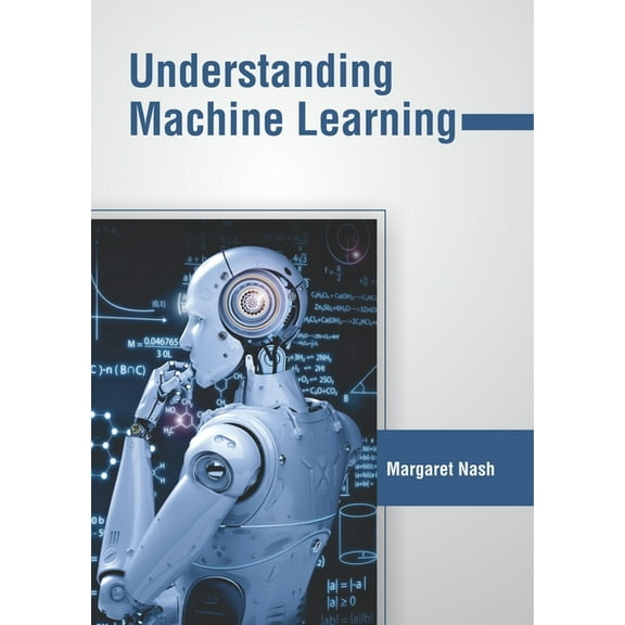 Understanding Machine Learning, (Hardcover)