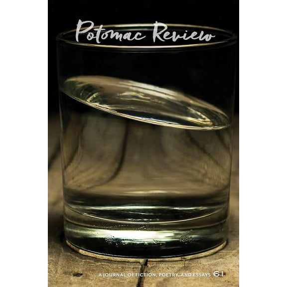 Potomac Review Issue 61 (Paperback) by John Wei Han Wang, Julie Wakeman-Linn, Katherine Smith