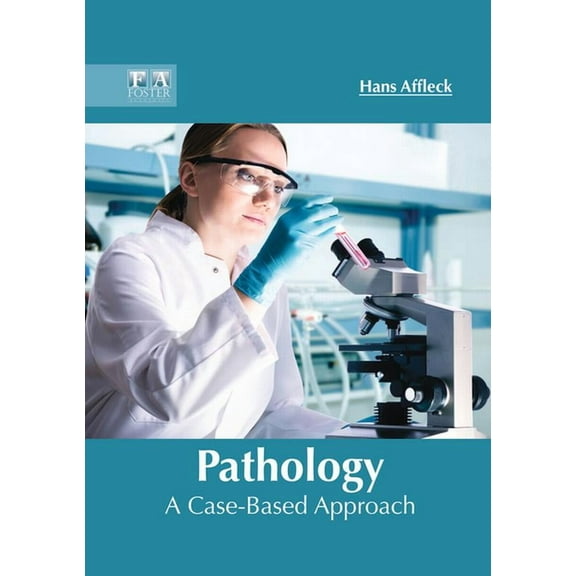 Pathology: A Case-Based Approach, (Hardcover)