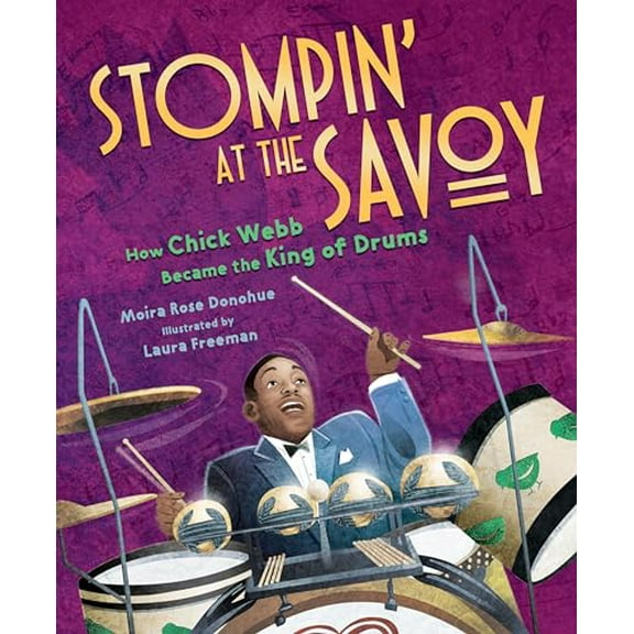 Pre-Owned Stompin' at the Savoy: How Chick Webb Became King of Drums (Hardcover)