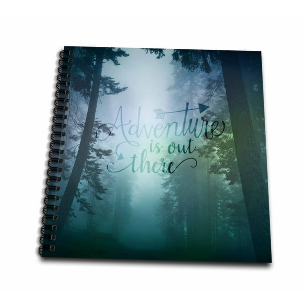 3drose Dark Misty Forest And Typography Adventure Is Out There Drawing Book 8 By 8 Inch Walmart Com Walmart Com